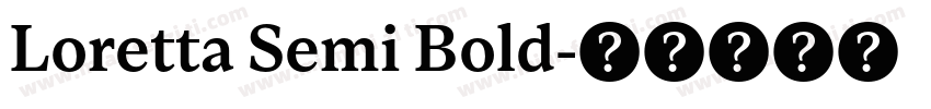 Loretta Semi Bold字体转换